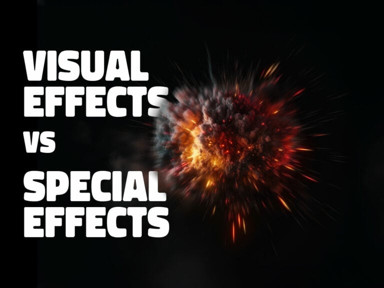 Visual Effects vs Special Effects: Understanding the Difference